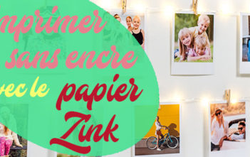 IMPRIMANTE SANS ENCRE : Tout savoir sur le PAPIER ZINK Imprimante sans encre avec le papier zink Printyourlife.fr