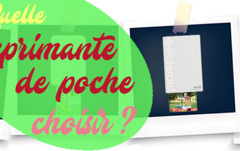 IMPRIMANTE DE POCHE : Comment choisir la meilleure mini imprimante photo ? Guide d'achat imprimante de poche Printyourlife.fr
